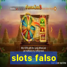 slots falso